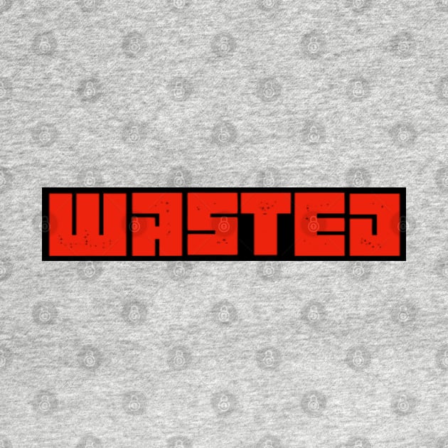 wasted by blueversion